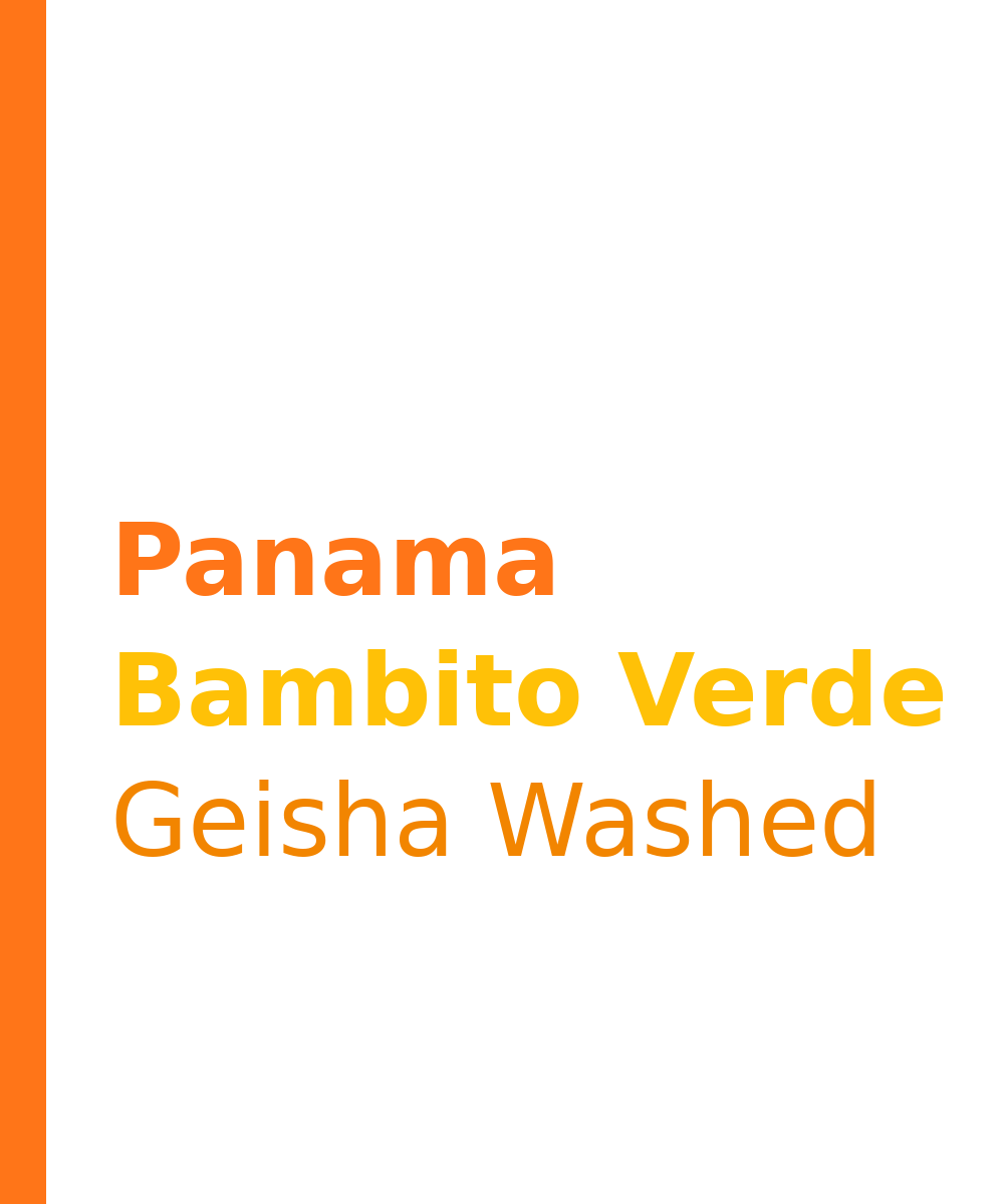 Panama Bambito Verde Geisha Washed