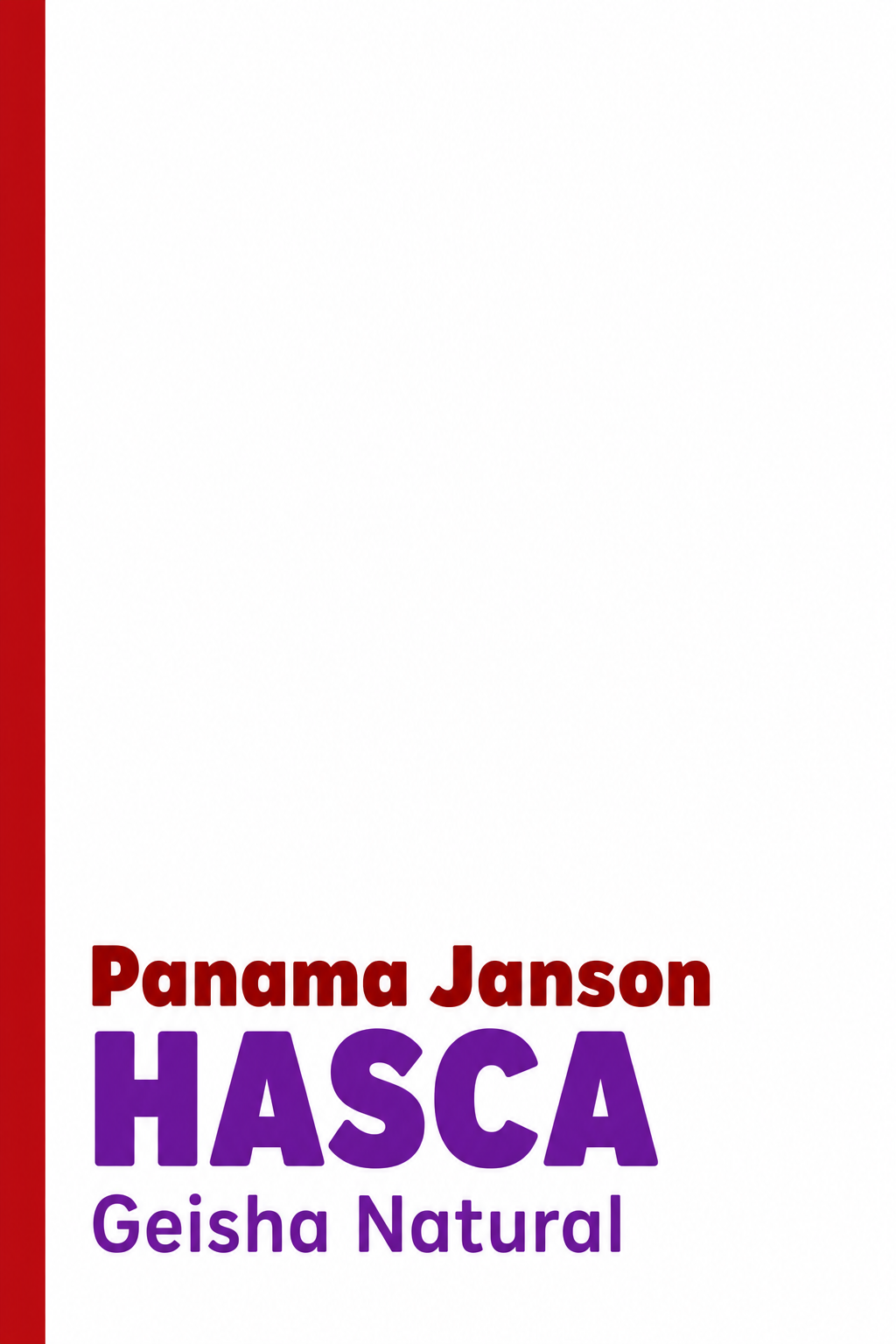 Panama Janson Coffee - HASCA Geisha Natural